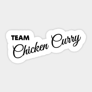 TEAM CHICKEN CURRY - IN BLACK - FETERS AND LIMERS – CARIBBEAN EVENT DJ GEAR Sticker